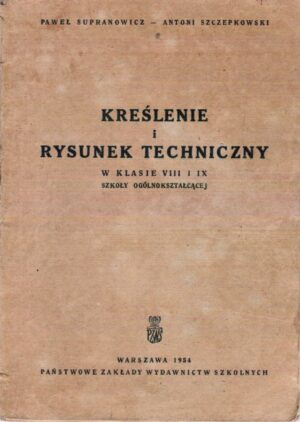 Kreślenie i rysunek techniczny w klasie VIII i IX szkoły ogólnokształcącej