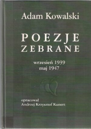 Poezje zebrane wrzesień 1939 maj 1947
