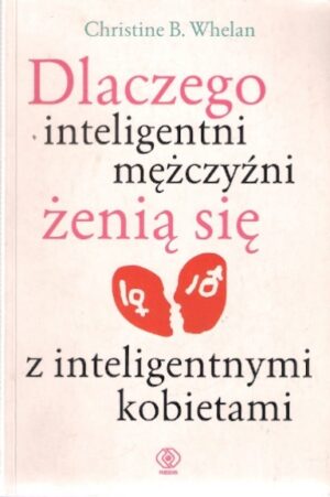 Dlaczego inteligentni mężczyźni żenią się z inteligentnymi kobietami