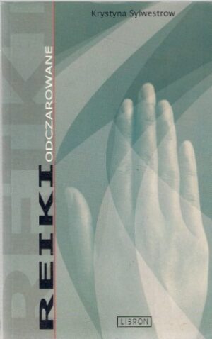 Reiki odczarowane