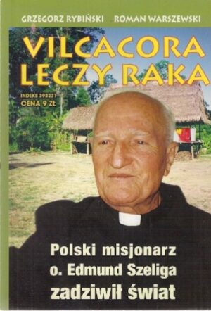 Vilcacora leczy raka