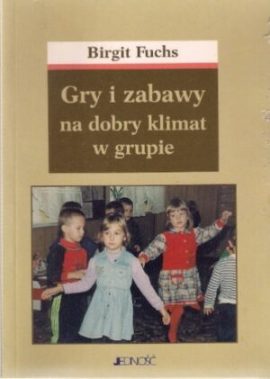 Gry i zabawy na dobry klimat w grupie