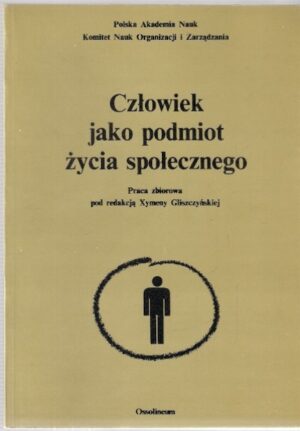 Człowiek jako podmiot życia społecznego