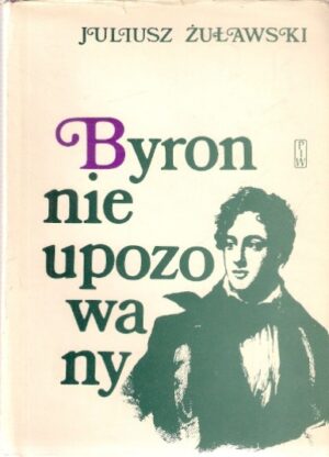 Byron nieupozowany