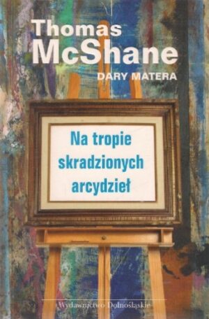 Na tropie skradzionych arcydzieł