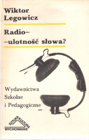Radio - ulotność słowa?