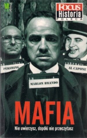 Mafia. Nie uwierzysz, dopóki nie przeczytasz