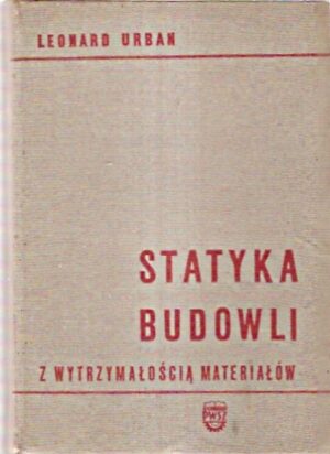 Statyka budowli z wytrzymałością materiałów