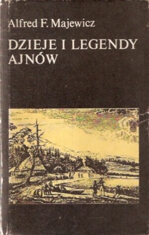 Dzieje i legendy Ajnów