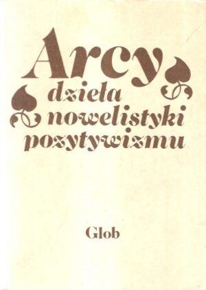 Arcydzieła nowelistyki pozytywizmu