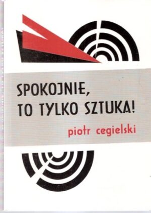 Spokojnie, to tylko sztuka