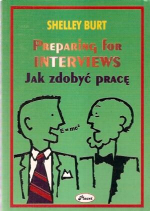 Preparing for Interviews. Jak zdobyć pracę