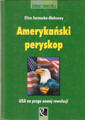 Amerykański peryskop - USA na progu nowej rewolucji