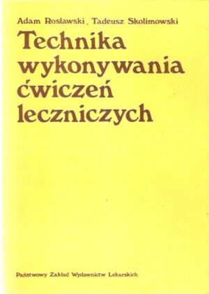 Technika wykonywania ćwiczeń leczniczych