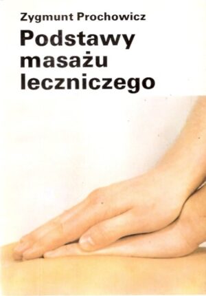 Podstawy masażu leczniczego