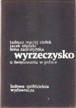 Wyrzeczysko - o świętowaniu w Polsce