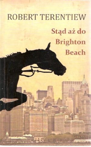 Stąd aż do Brighton Beach
