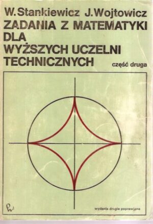 Zadania z matematyki dla wyższych uczelni technicznych (cz. 2)