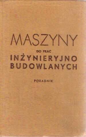 Maszyny do prac inżynieryjno-budowlanych