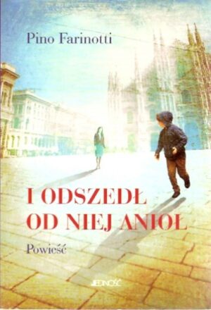 I odszedł od niej anioł