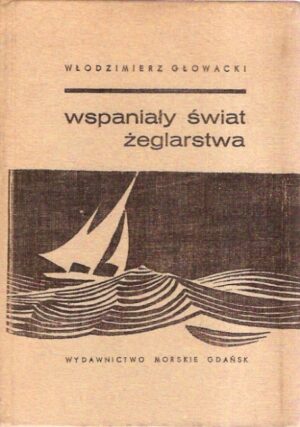 Wspaniały świat żeglarstwa