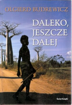 Daleko, jeszcze dalej