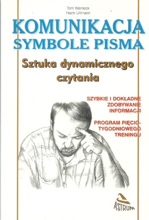 Komunikacja - symbole pisma. Sztuka dynamicznego czytania.