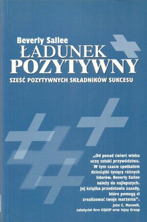 Ładunek pozytywny. Sześć pozytywnych składników sukcesu.