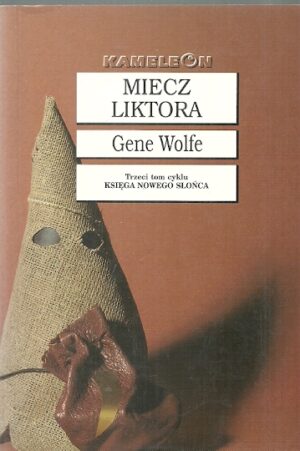 Miecz Liktora (trzeci tom cyklu Księga Nowego Słońca)