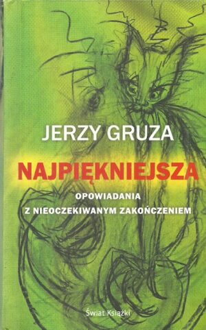 Najpiękniejsza. Opowiadania z nieoczekiwanym zakończeniem.