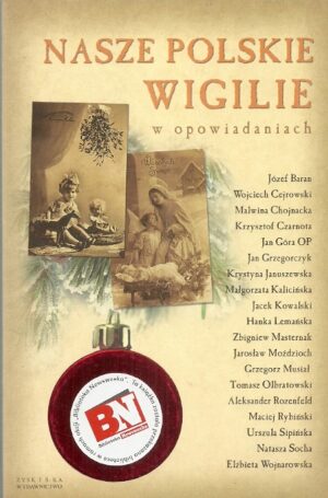 Nasze Polskie Wigilie w opowiadaniach (+CD)