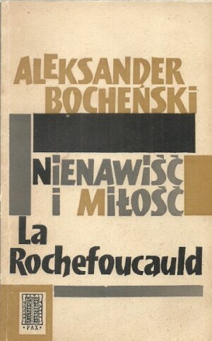 Nienawiść i miłość La Rochefoucauld