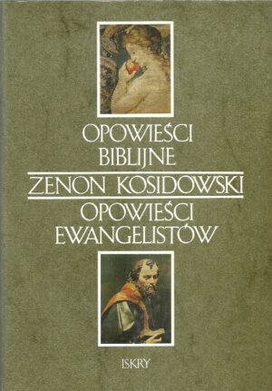 Opowieści biblijne. Opowieści ewangelistów.