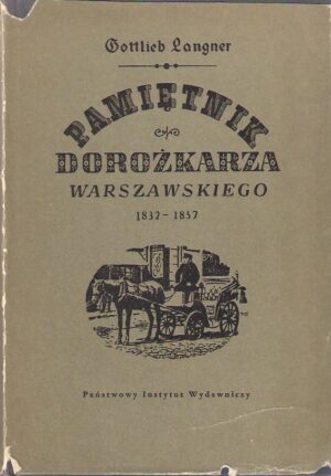 Pamiętnik dorożkarza Warszawskiego 1832-1857