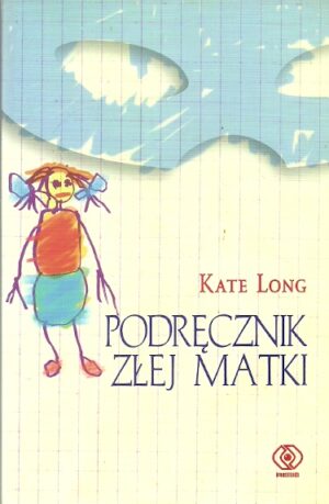 Podręcznik złej matki