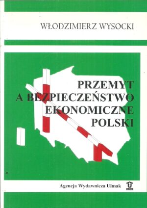 Przemyt a bezpieczeństwo ekonomiczne Polski