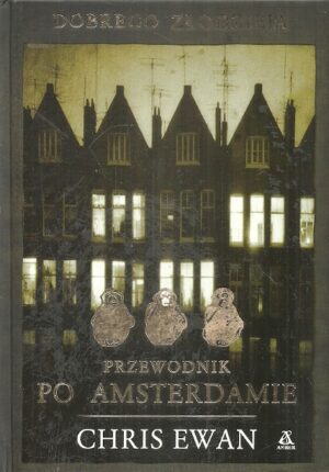 Dobrego złodzieja przewodnik po Amsterdamie