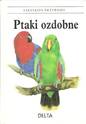 Leksykon przyrody - Ptaki ozdobne