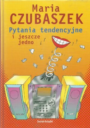 Pytania tendencyjne i jeszcze jedno