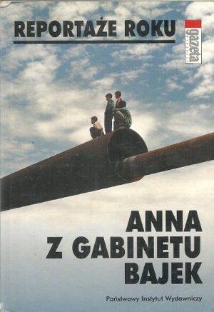 Reportaże roku. Anna z gabinetu bajek.