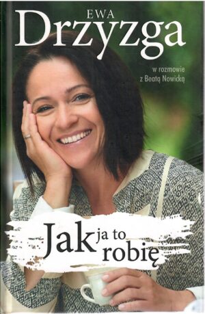 Jak ja to robię