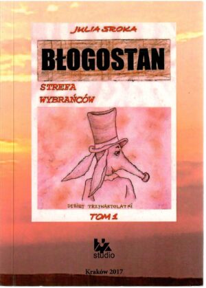 Błogostan. Strefa wybrańców.