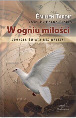 W ogniu miłości, Dookoła świata bez walizki.