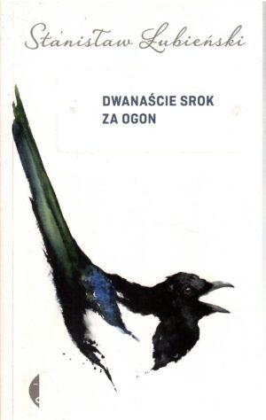 Dwanaście srok za ogon