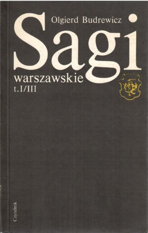 Sagi warszawskie t. I/III