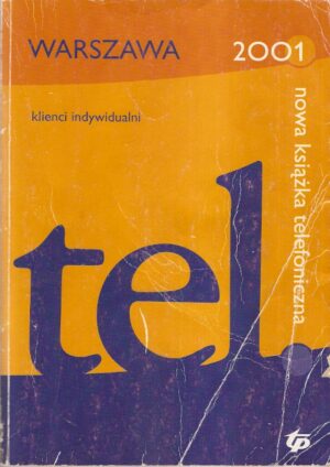 Nowa książka telefoniczna. Warszawa 2001