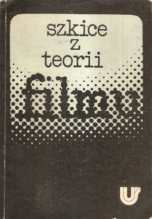 Szkice z teorii filmu