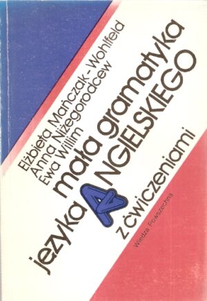 Mała gramatyka języka angielskiego z ćwiczeniami
