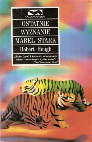 Ostatnie wyznanie Mabel Stark