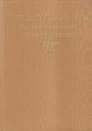 Literatura polska od średniowiecza do pozytywizmu
